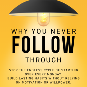 why you never follow through cover