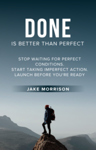 Done Is Better Than Perfect cover