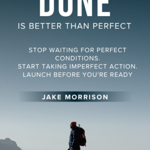 Done Is Better Than Perfect cover